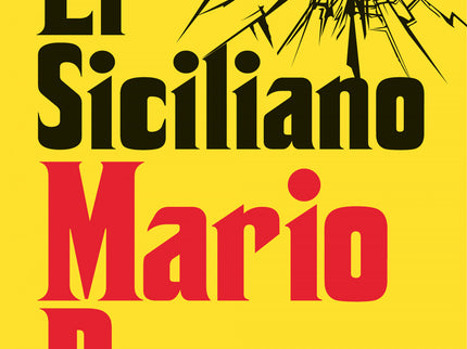 Libro El Siciliano: El siciliano es una biografía novelada de Giuliano y una incisiva descripción de la vida, las tradiciones y las complejas relaciones de poder en Sicilia. Corre el año 1950.
