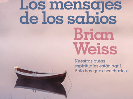 Libro Los Mensajes De Los Sabios: Brian Weiss nos transmite en este libro el mensaje impartido por los maestros y los testimonios, íntimos y sorprendentes, del milagroso potencial del amor. En Muchas vidas, muchos maestros y Lazos de amor, Brian Weiss abrió una puerta inesperada al mundo de las regresiones a otras existencias y nos mostró que todos tenemos almas que esperan reunirse con nosotros.