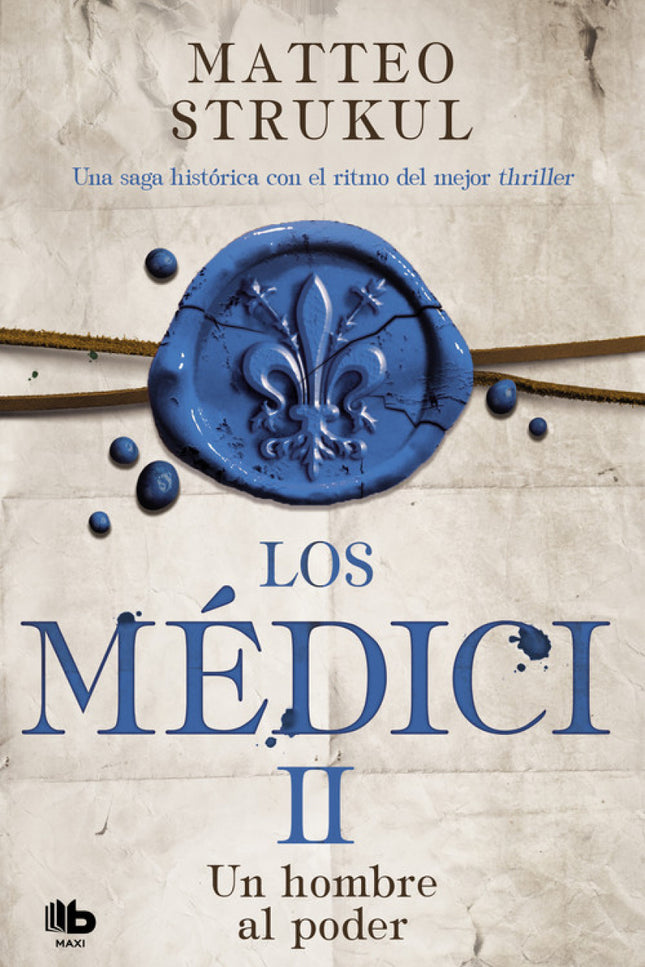 Libro El Hombre Al Poder: Segunda parte de la saga histórica que recrea la historia de la familia más poderosa del Renacimiento: los Médici. Florencia, 1469.
