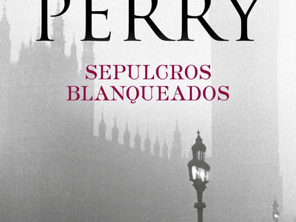 Libro Sepulcros Blanqueados: La reina del crimen victoriano vuelve a la carga. En esta novela, el detective Monk deberá indagar en un incidente familiar ocurrido dos décadas atrás.