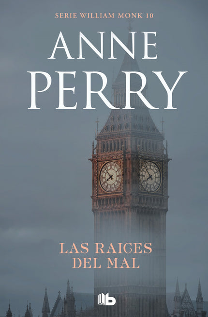 Libro Las Raíces Del Mal: Una brillante novela de intriga escrita por la reina del crimen. Un nuevo caso del inspector Monk sirve a Anne Perry para ofrecernos un fresco de la Inglaterra victoriana.