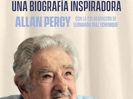 Mujica. Una Biografía Inspiradora