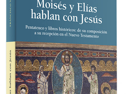 Moises Y Elias Hablan Con Jesús