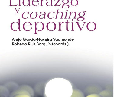 Liderazgo y coaching deportivo - VV.AA. - Tapa blanda