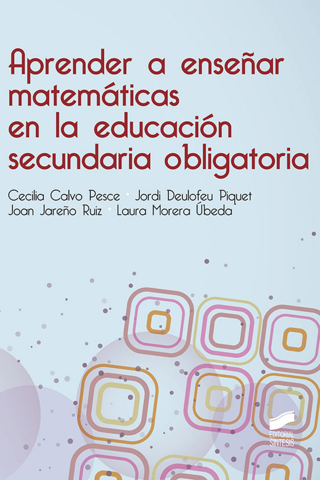 Libro Aprender A Enseñar Matematicas En La Educacion Ecundaria Obligatoria: Aprender a enseñar matemáticas es una tarea 