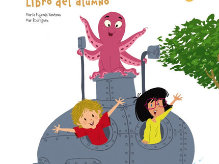 Libro Submarino 1: Un nuevo método para la enseñanza del español en Primaria. Los protagonistas de Submarino 1 se llaman Valentina y Mateo y viajan en submarino junto con su mascota Tinta, un pulpo simpático y travieso que acompañará a los niños y a las niñas en su primer viaje al español.