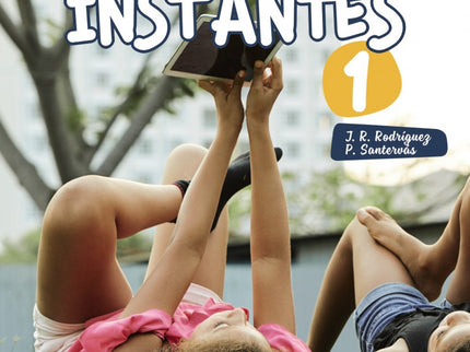 Libro Instantes 1. Libro Del Alumno: Instantes 1 (A1) - libro del alumno. Manual de español para adolescentes que tiene en cuenta las necesidades de diferentes ámbitos escolares.