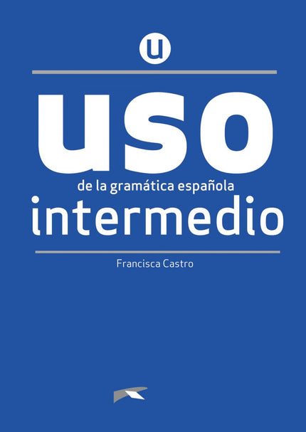Libro Uso De La Gramática Intermedio - Nueva Edición: Uso de la gramática intermedio - NUEVA EDICIÓN del libro de referencia para el aprendizaje y la práctica de la gramática española, para niveles intermedios. - Presentación clara y en contexto de los contenidos gramaticales de cada tema.