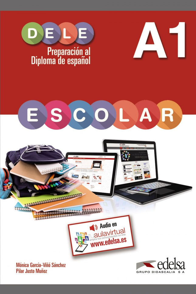 Libro Preparacion A1 Dele Escolar: Este libro permite a los alumnos de entre 11 y 17 años prepararse para el Diploma de 