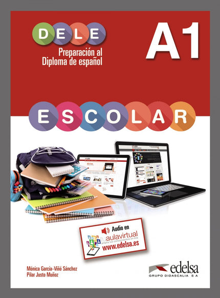 Libro Preparacion A1 Dele Escolar: Este libro permite a los alumnos de entre 11 y 17 años prepararse para el Diploma de 
