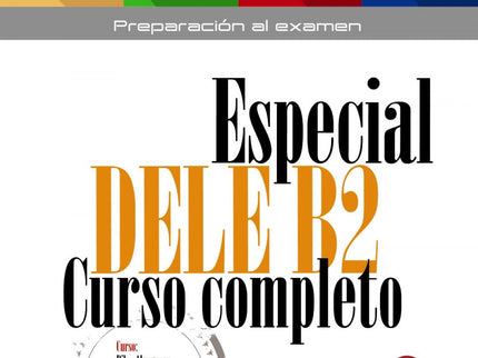 Libro D.e.l.e B2: ¿Qué se necesita para aprobar el DELE B2?  Léxico: incluye de una a tres unidades de léxico basadas en