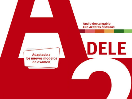 Libro Preparación Al Dele A2. Libro Del Alumno. Edición 2020: Nueva edición adaptada a los nuevos modelos de examen. Este libro permite a los alumnos prepararse para el Diploma de Español, nivel A2, requerido también para la obtención de la nacionalidad española.
