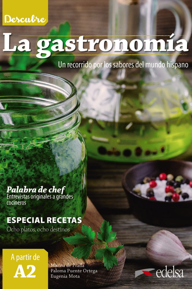 Libro La Gastronomía: A través de textos variados y entrevistas realizadas por las autoras a personajes de diferentes ámbitos (gastronomía, deporte y moda), esta colección, dirigida a estudiantes de español a partir del nivel A2, pretende despertar el interés por la lengua y la cultura tanto de España como de Hispanoamérica.