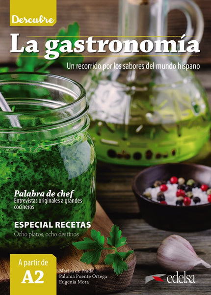 Libro La Gastronomía: A través de textos variados y entrevistas realizadas por las autoras a personajes de diferentes ámbitos (gastronomía, deporte y moda), esta colección, dirigida a estudiantes de español a partir del nivel A2, pretende despertar el interés por la lengua y la cultura tanto de España como de Hispanoamérica.