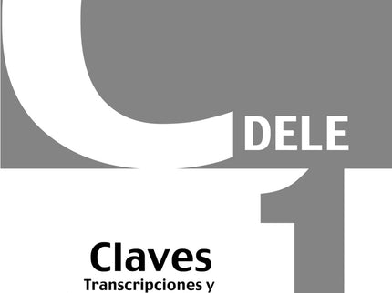 Preparación Al Dele C1 Claves. Nueva Edición