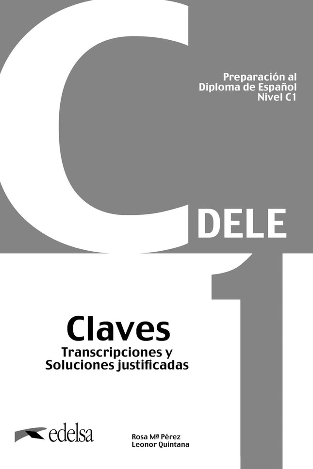 Preparación Al Dele C1 Claves. Nueva Edición