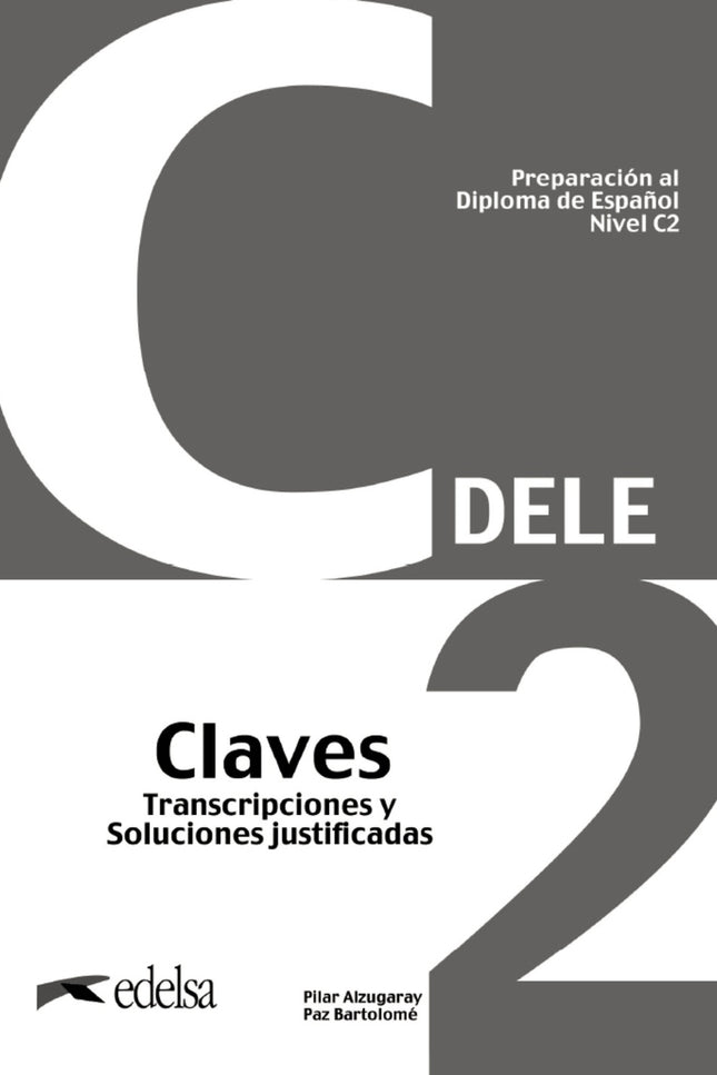 Preparación Al Dele C2 Claves. Nueva Edición