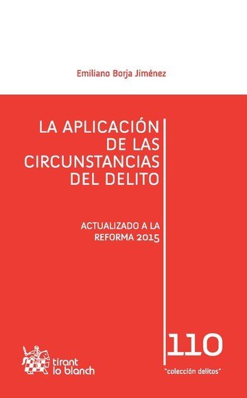 La Aplicación de las Circunstancias del Delito - Emiliano Borja Jiménez - Tapa blanda