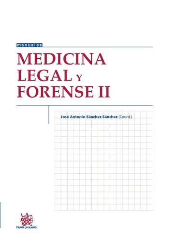 Medicina Legal y Forense II - José Antonio Sánchez Sánchez - Tapa blanda