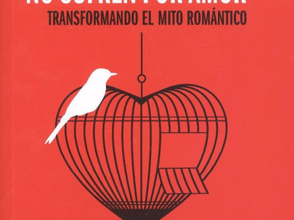 Libro Mujeres Que Ya No Sufren Por Amor: En este momento, mujeres de todo el mundo sufren por amor soñando con un modelo