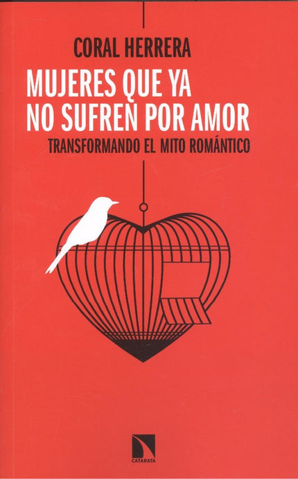 Libro Mujeres Que Ya No Sufren Por Amor: En este momento, mujeres de todo el mundo sufren por amor soñando con un modelo