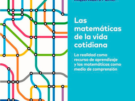 Las matemáticas de la vida cotidiana - Miquel Albertí Palmer - Tapa blanda