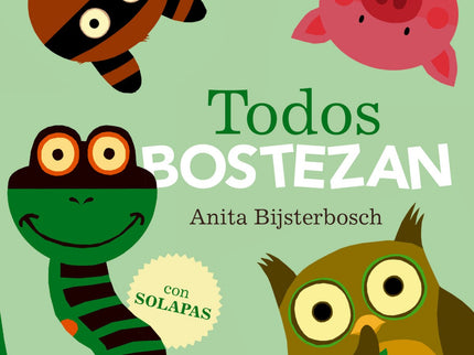 Libro Todos Bostezan: ¡Un libro ideal para los niños que se resisten a irse a dormir! Cada doble página presenta a un an
