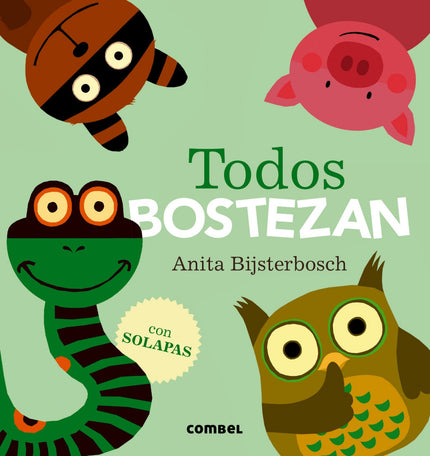 Libro Todos Bostezan: ¡Un libro ideal para los niños que se resisten a irse a dormir! Cada doble página presenta a un an