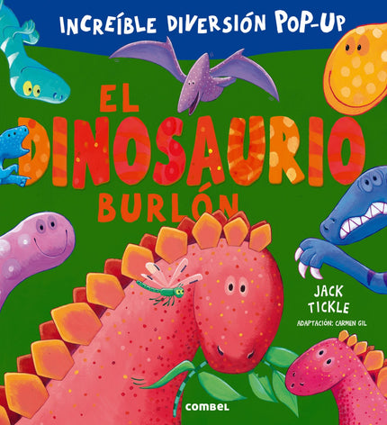 Libro El Dinosaurio Burlón: Una manada de dinosaurios se han reunido para hacer de las suyas en estas páginas desplegabl