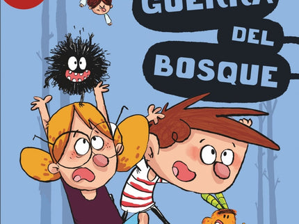 Libro La Guerra Del Bosque: Agus y sus amigos ¡no pueden ni ir tranquilos de excursión! En esta aventura, el pérfido Dr.