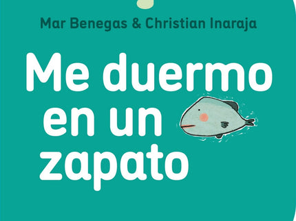 Me Duermo En Un Zapato