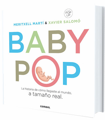 Libro Baby-pop: Quizás alguna vez te hayas preguntado cómo eras cuando crecías en el vientre de mamá. Descubre la magia 