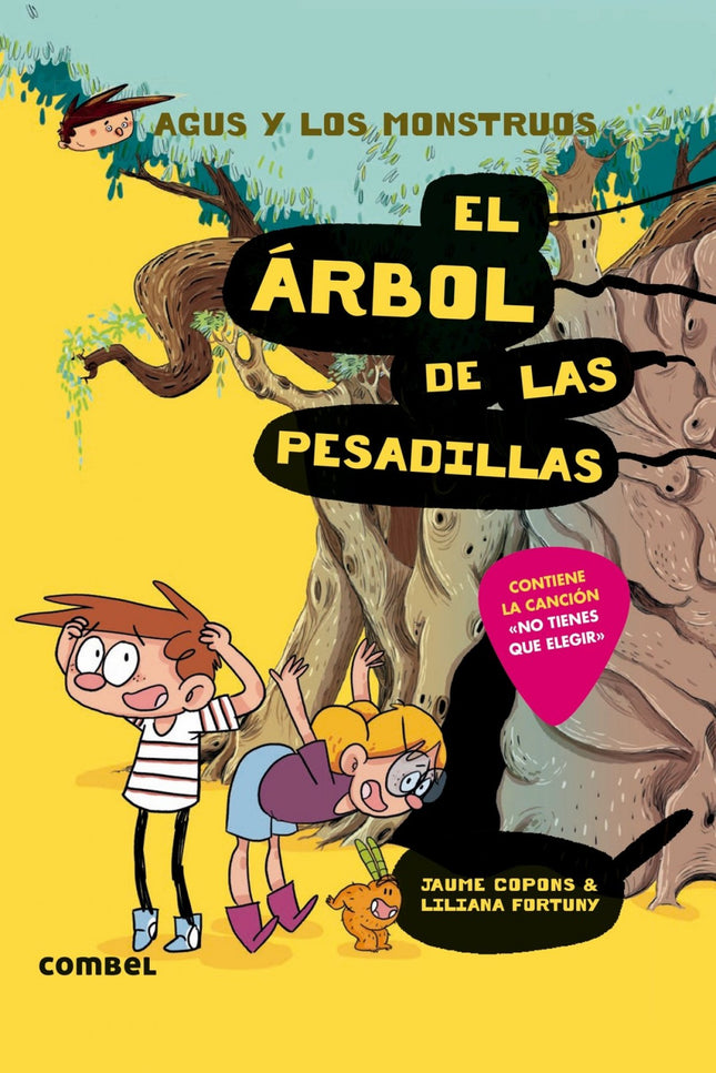 Libro El árbol De Las Pesadillas: íEh, hola, soy Agus Pianola! Convivo con una panda de monstruos, que antes vivían en e