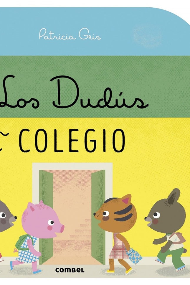 Libro Los Dudús Van Al Colegio: Conejo, Chanchita, Miu y Osito íhan empezado la escuela! Los Dudús nos presentan un fantástico pop-up con tres escenarios diferentes que se abren como un carrusel de 360 grados con la clase, el patio, el comedor, el lavabo, el gimnasio...