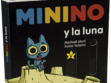 Libro Minino Y La Luna: Una noche de luna llena es una buena ocasión para observar y maravillarse. Minino es un gato juguetón que mira el mundo con curiosidad.