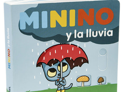 Libro Minino Y La Lluvia: Un día de tormenta es una buena ocasión para observar y maravillarse. Minino es un gato juguetón que mira el mundo con curiosidad.