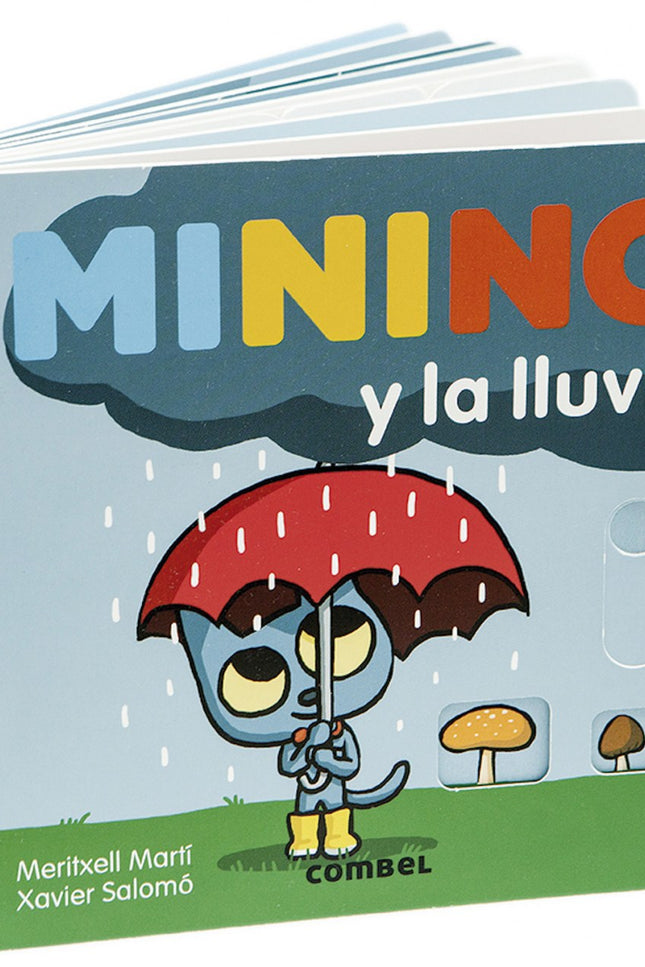 Libro Minino Y La Lluvia: Un día de tormenta es una buena ocasión para observar y maravillarse. Minino es un gato juguetón que mira el mundo con curiosidad.
