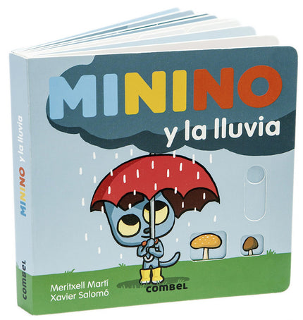 Libro Minino Y La Lluvia: Un día de tormenta es una buena ocasión para observar y maravillarse. Minino es un gato juguetón que mira el mundo con curiosidad.