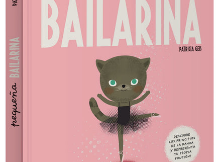 Libro Pequeña Bailarina: Ayuda a Pequeña Gata a cumplir su sueño: íser bailarina! Un libro interactivo con solapas, bailarines, músicos y?
