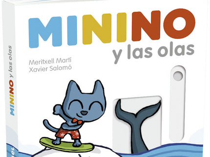 Libro Minino Y Las Olas: Un rato de surf en la playa es una buena ocasión para observar y maravillarse. Minino es un gato juguetón que mira el mundo con curiosidad.