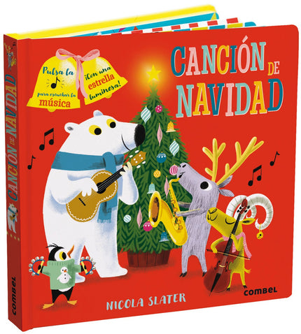Libro Canción De Navidad: Una encantadora versión interactiva de la canción de Navidad más conocida. Pulsa los botones para escuchar el instrumento de cada página y canta mientras suena la música en un final conjunto.
