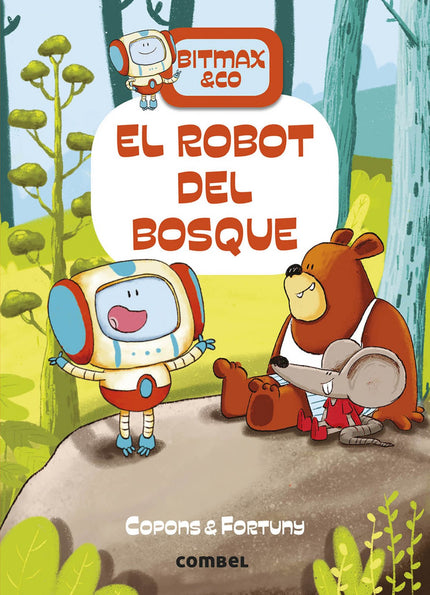 Libro El Robot Del Bosque: Mus y Wagner, una rata y un oso, encuentran un robot en medio de la carretera. Deciden llevárselo a casa y arreglarlo.