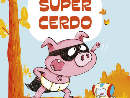 Libro Supercerdo: Supercerdo está convencido de que es un superhéroe. El problema es que no tiene ningún superpoder y se está convirtiendo en un peligro para los demás y para él mismo.
