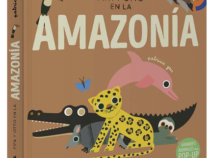 Pipa Y Otto En La Amazonía