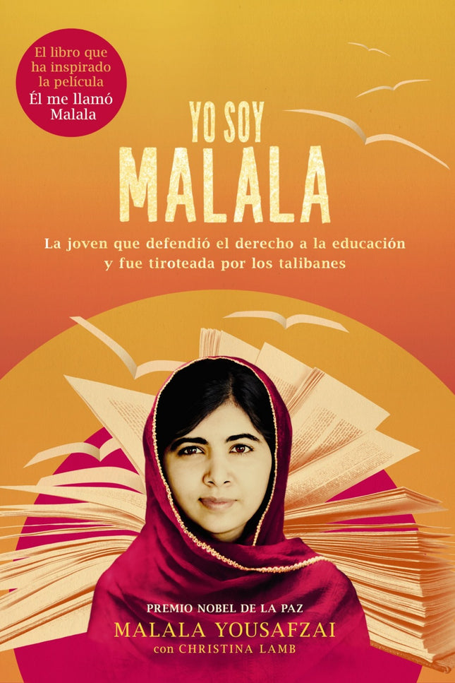 Libro Yo Soy Malala: «¿QUIEN ES MALALA?», PREGUNTO EL HOMBRE QUE EMPUÑABA EL ARMA. YO SOY MALALA. ESTA ES MI HISTORIA  C