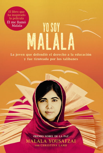 Libro Yo Soy Malala: «¿QUIEN ES MALALA?», PREGUNTO EL HOMBRE QUE EMPUÑABA EL ARMA. YO SOY MALALA. ESTA ES MI HISTORIA  C