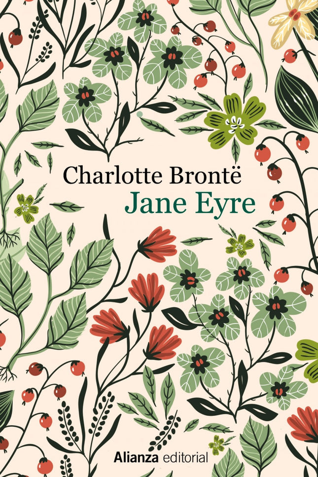 Libro Jane Eyre: Dueña de un singular temperamento desde su complicada infancia de huérfana, primero a cargo de una tía 
