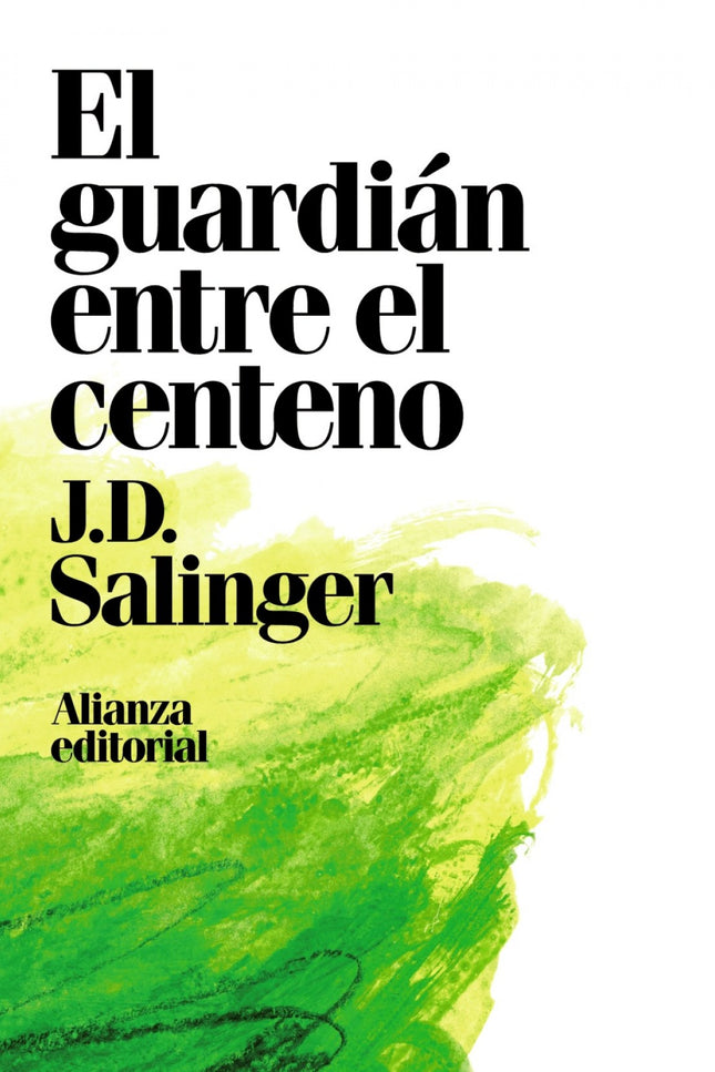 Libro El Guardián Entre El Centeno: Por expreso deseo del autor, no está permitido que la editorial aporte en su materia