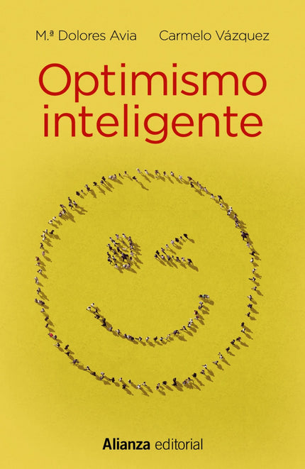 Libro Optimismo Inteligente: ¿Es verdad que las personas deprimidas son más lúcidas? Para ser feliz, ¿hace falta ser un 