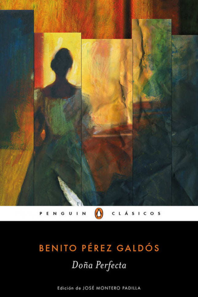 Libro Doña Perfecta: Los mejores libros jamás escritosEdición de José Montero Padilla, profesor de literatura en la Univ